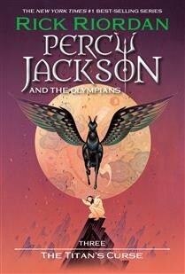 Percy Jackson and the Olympians, Book Three: The Titan&#39;s Curse by Rick Riordan