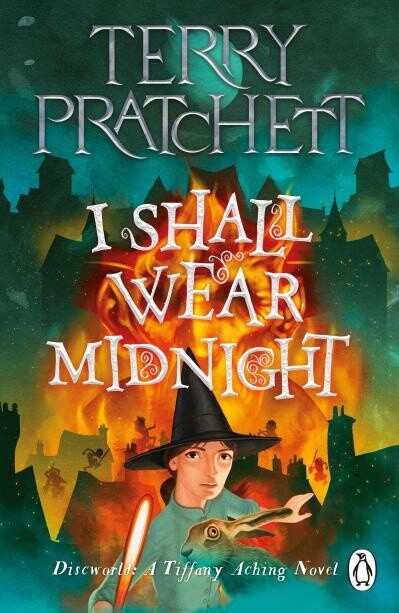 I Shall Wear Midnight A Tiffany Aching Novel by Terry Pratchett