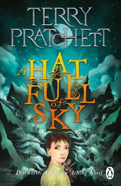 A Hat Full of Sky A Tiffany Aching Novel by  Terry Pratchett