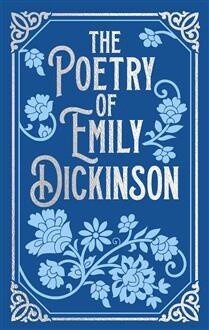 Poetry Of Emily Dickinson (Arcturus Ornate Classics)
