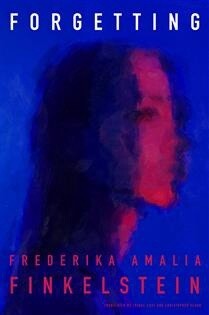 Forgetting by Frederika Amalia Finkelstein