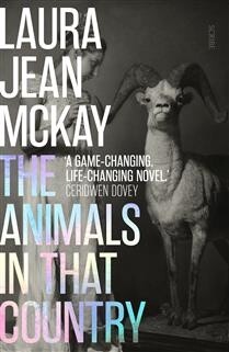 The Animals in That Country by Laura Jean McKay