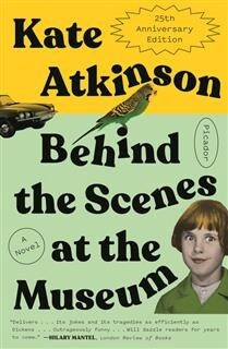Behind the Scenes at the Museum by Kate Atkinson