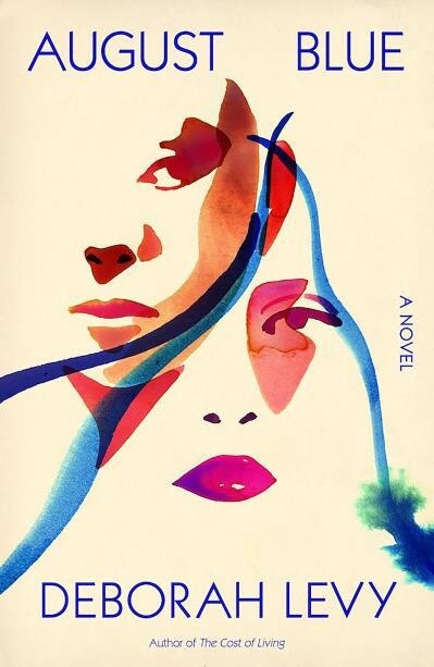 August Blue by  Deborah Levy