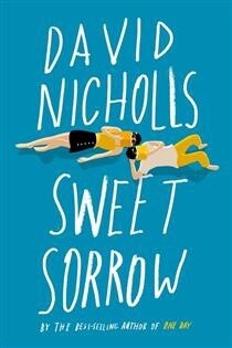 Sweet Sorrow by David Nichols
