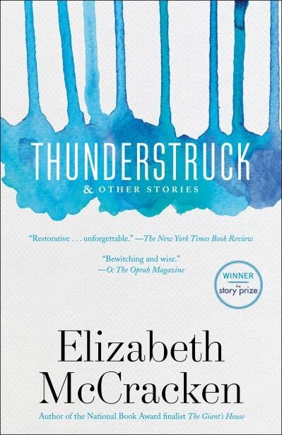 Thunderstruck &amp; Other Stories by Elizabeth McCracken