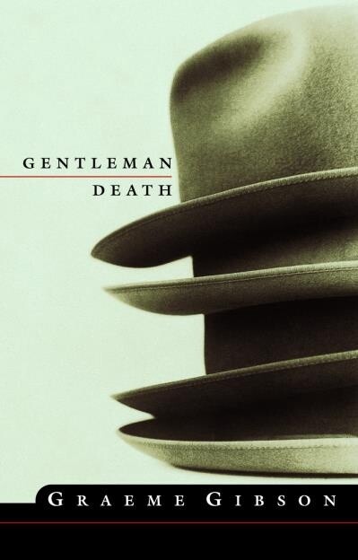 Gentleman Death by Graeme Gibson