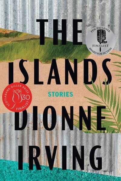 The Islands: Stories by Dionne Irving