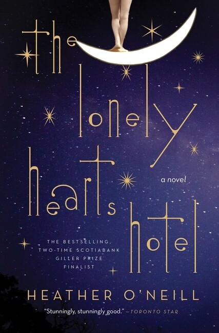 The Lonely Hearts Hotel by Heather O&#39;Neill