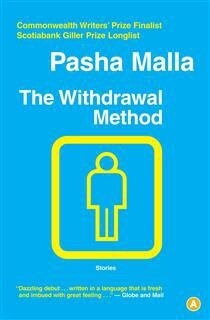 The Withdrawal Method by Pasha Malla