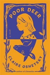 Poor Deer by Clair Oshetsky