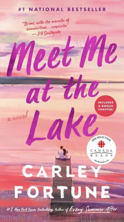 Meet Me At The Lake by Carley Fortune