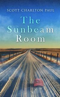 The Sunbeam Room by Scott Charlton Paul