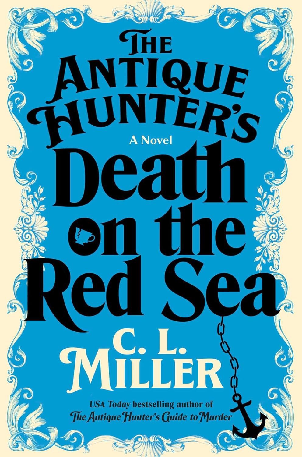 The Antique Hunter&#39;s Death on the Red Sea by C.L. Miller