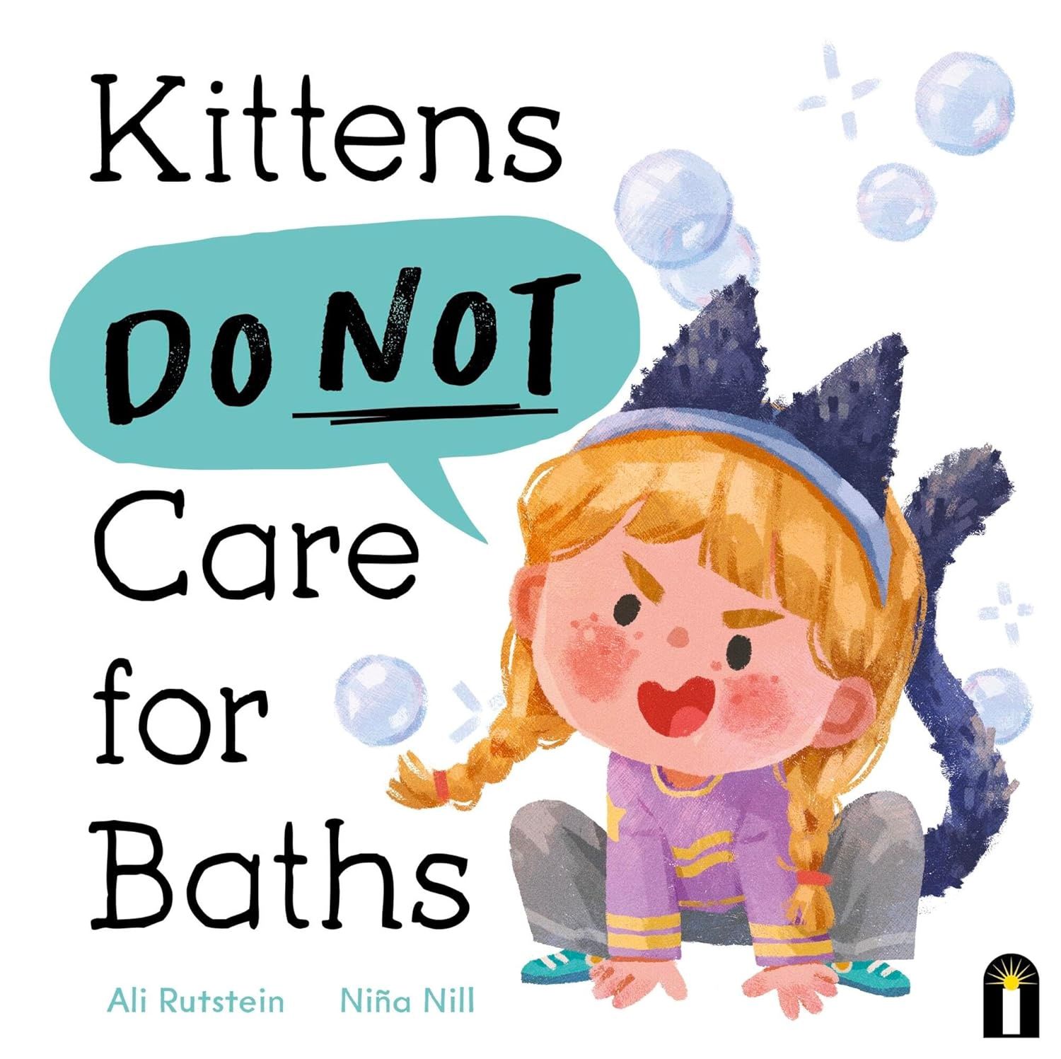 Kittens Do Not Care for Baths by Ali Rutstein