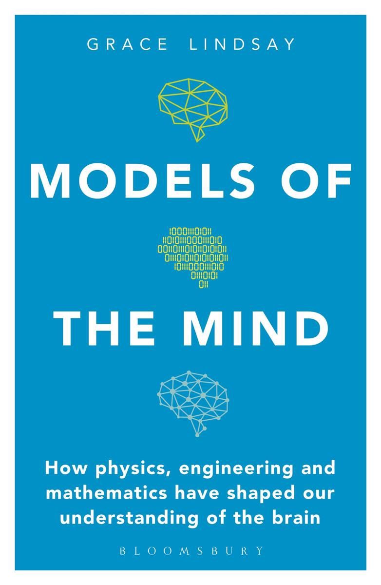 Models of the Mind by Grace Lindsay