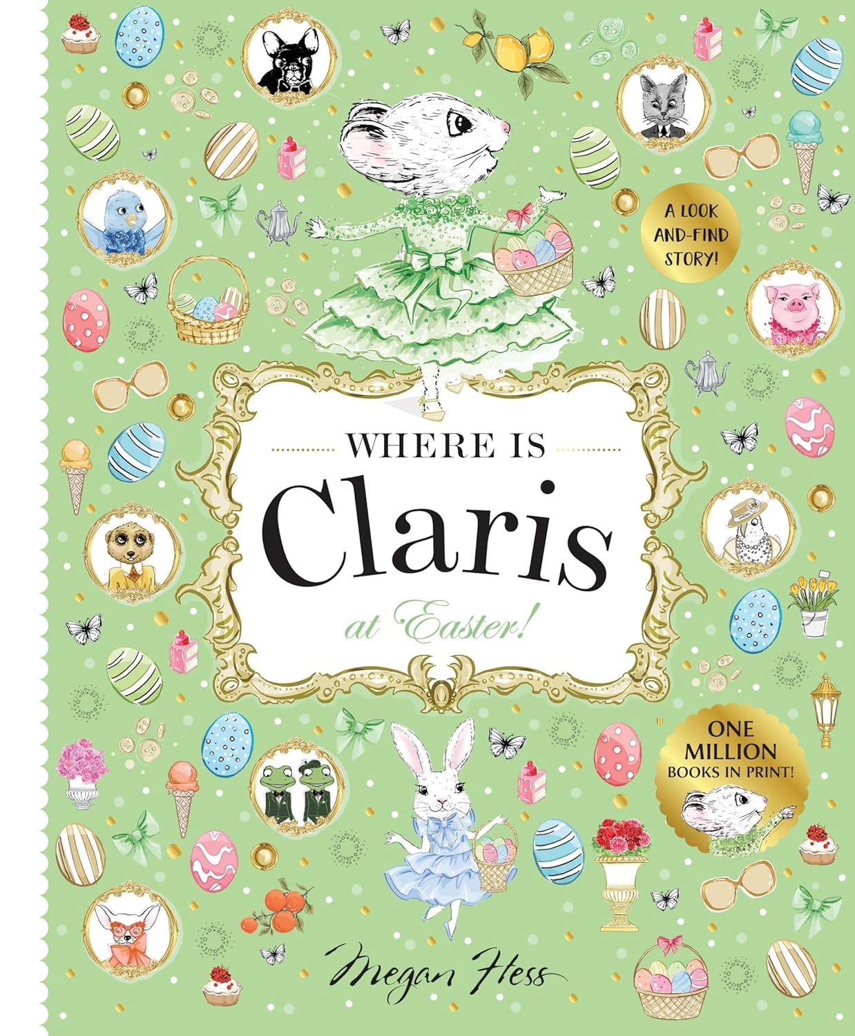 Where is Claris at Easter: A Look-and-find Story! by Megan Hess