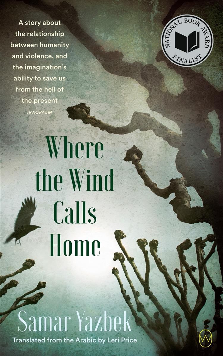 Where the Wind Calls Home by Samar Yazbek