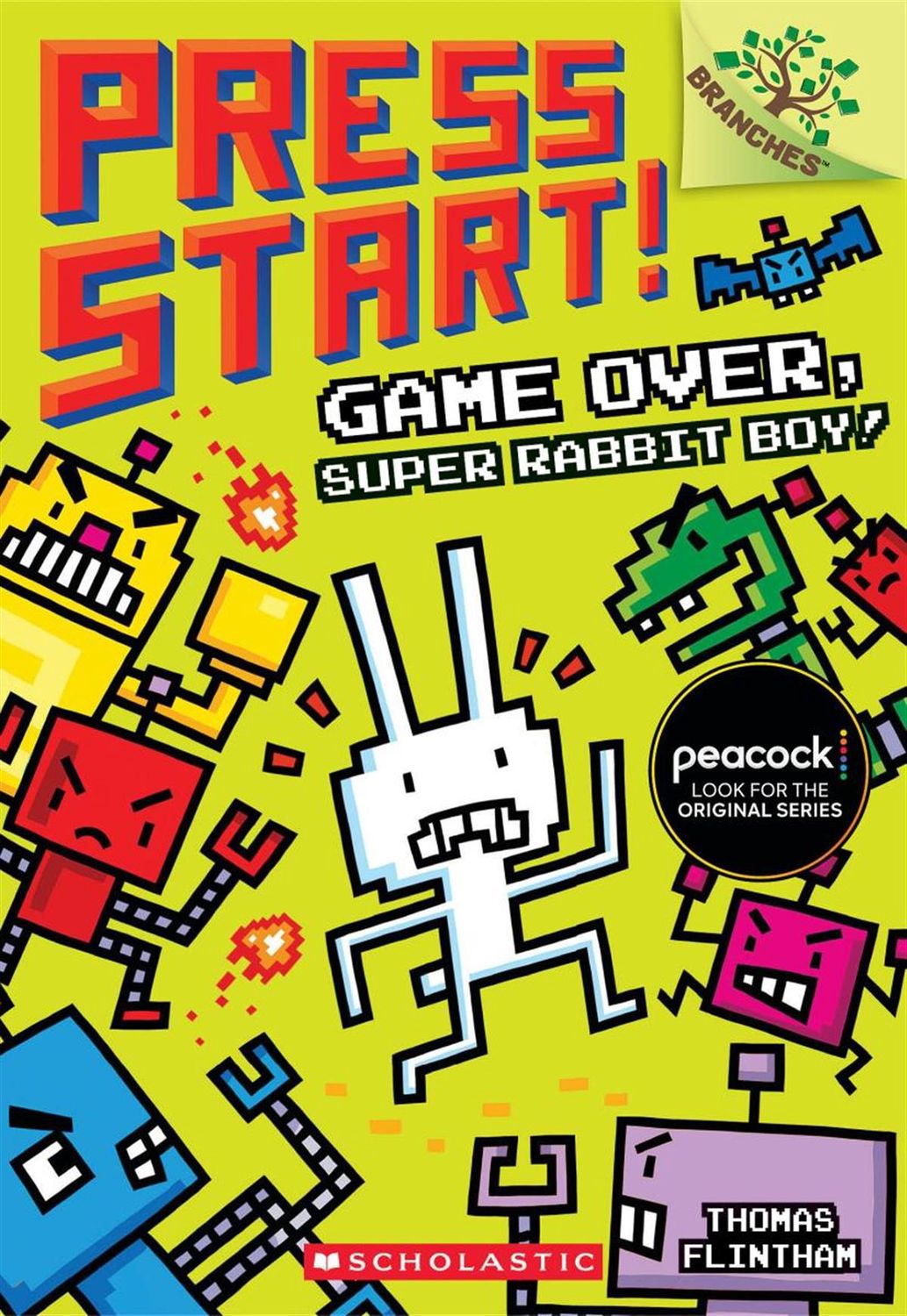 Press Start #1: Game Over, Super Rabbit Boy! by Thomas Flintham