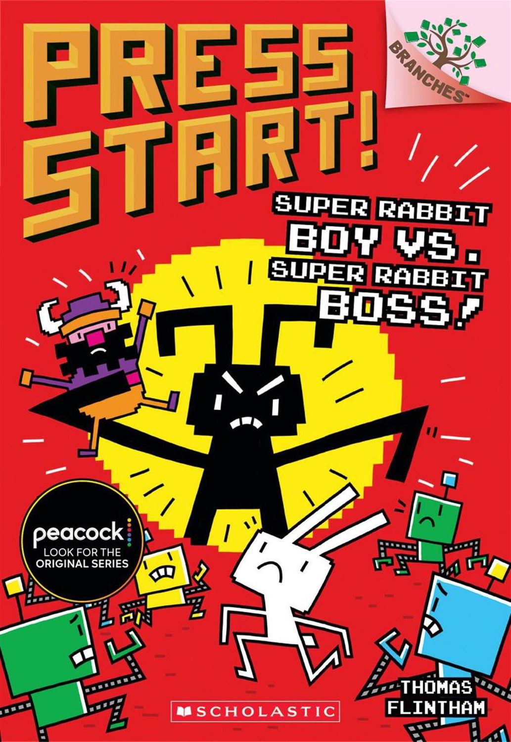 Press Start #4: Super Rabbit Boy vs. Super Rabbit Boss! by Thomas Flintham