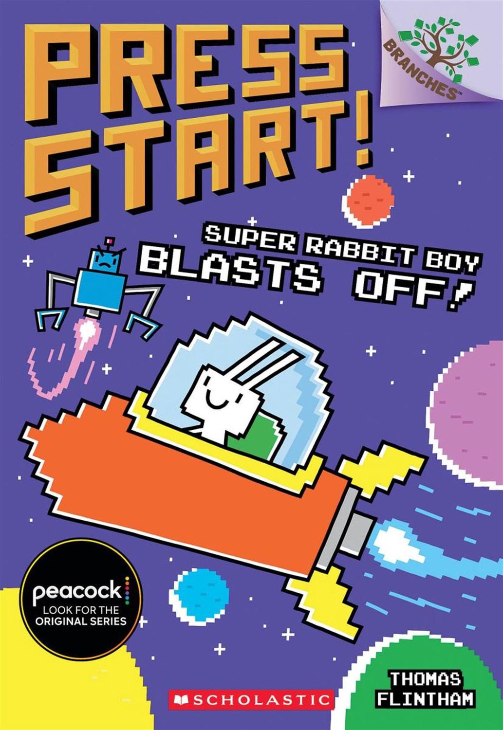Press Start #5: Super Rabbit Boy Blasts Off! by Thomas Flintham