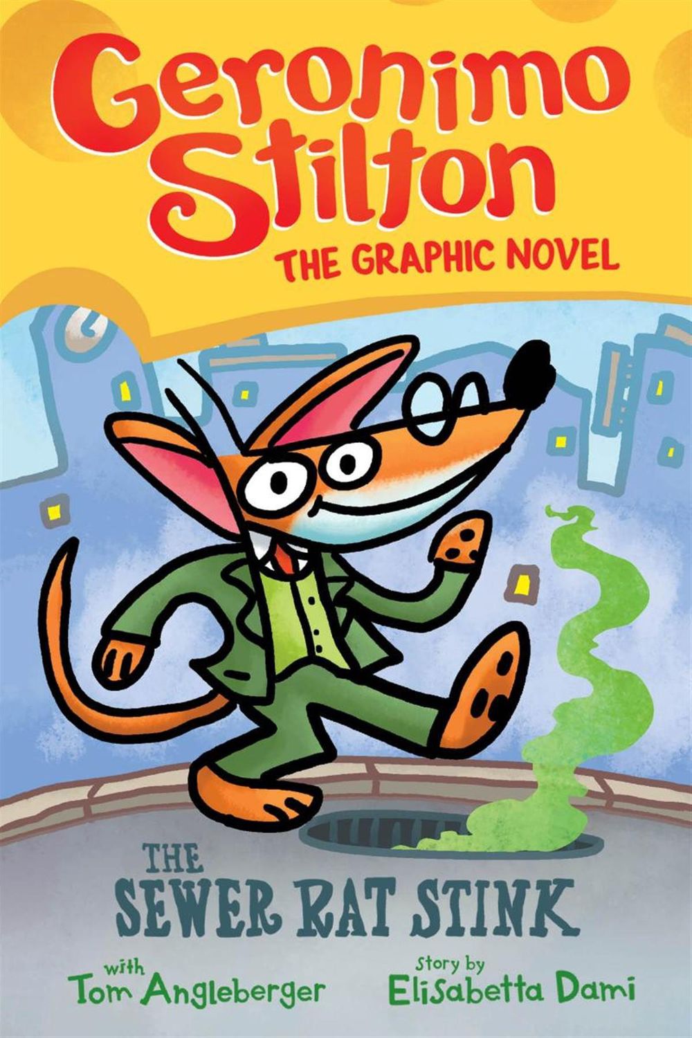 The Sewer Rat Stink: A Graphic Novel (Geronimo Stilton #1) by Tom Angleberger and Elisabetta Dami