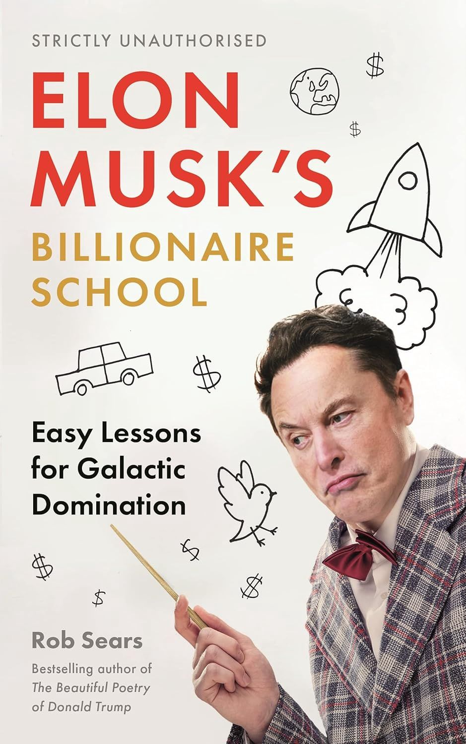 Elon Musk&#39;s Billionaire School by Rob Sears