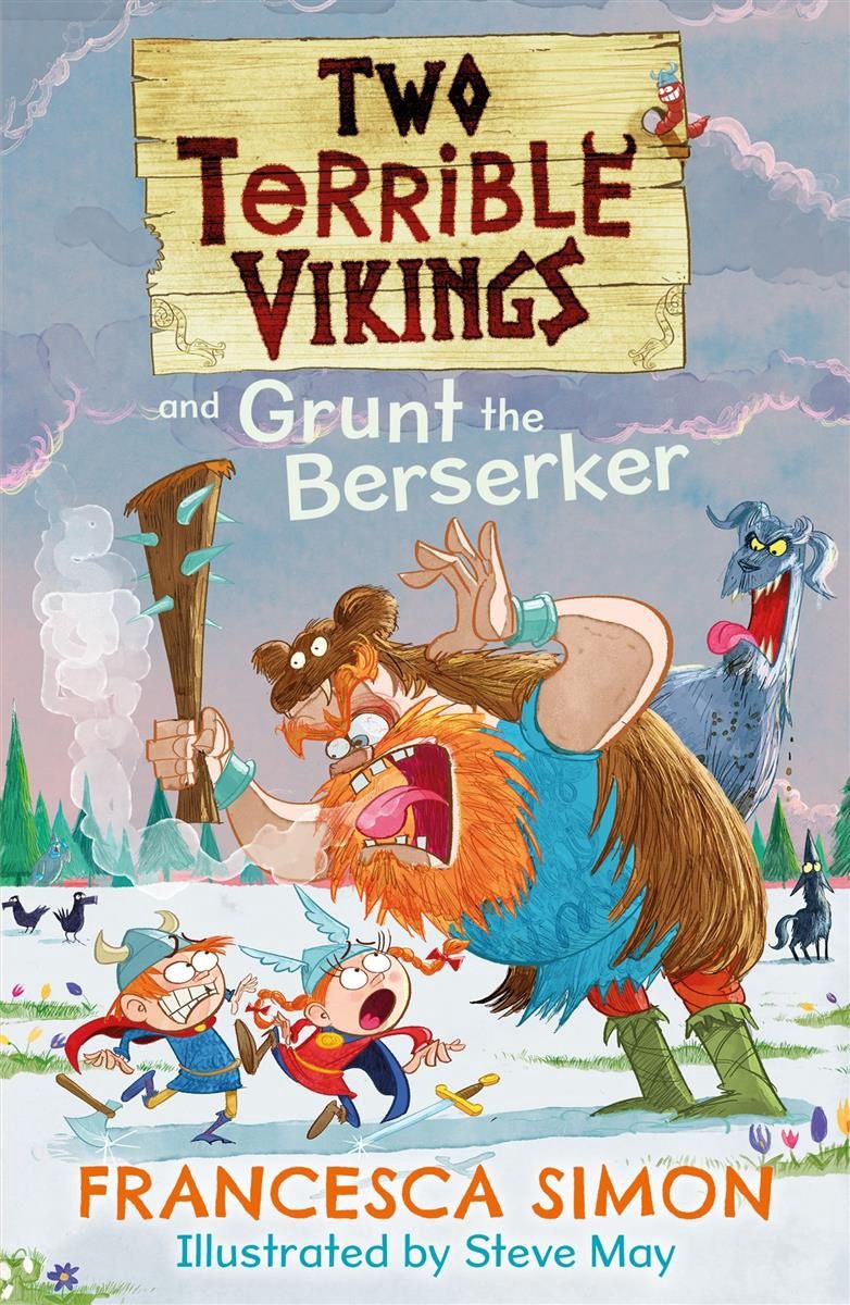 Two Terrible Vikings and Grunt the Berserker (#2) by Francesca Simon