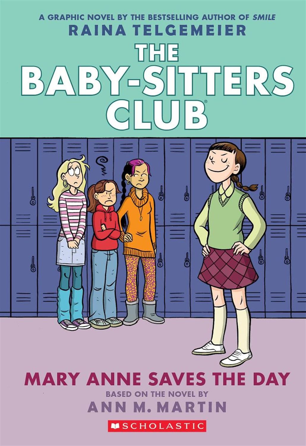 The Baby-sitters Club #3: Mary Anne Saves the Day by Raina Telgemeier