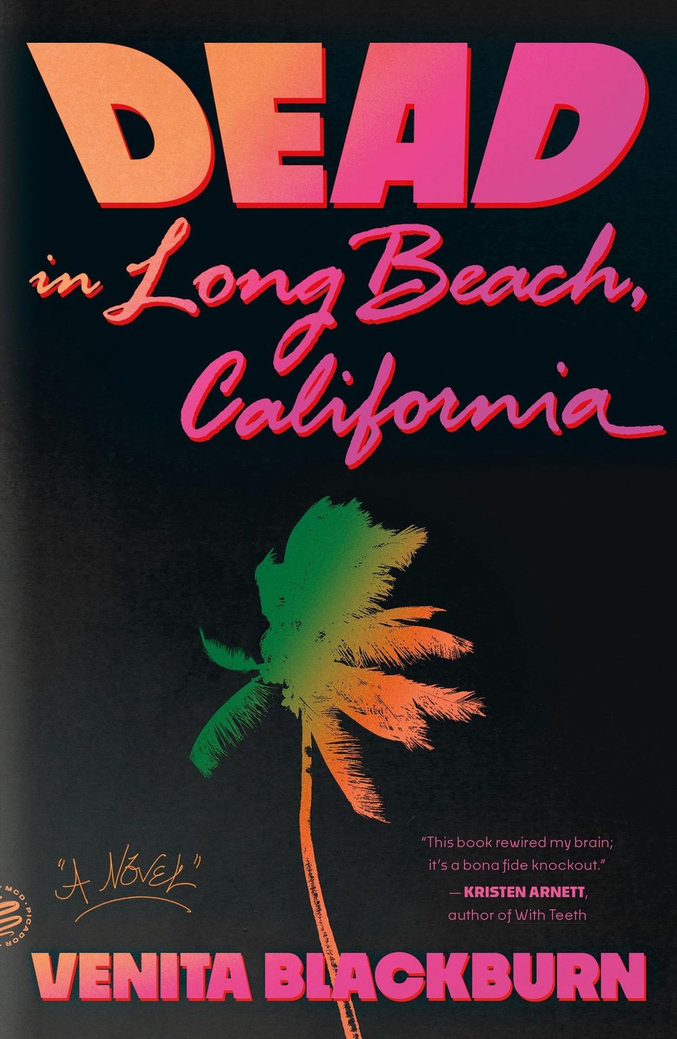Dead in Long Beach California by Venita Blackburn
