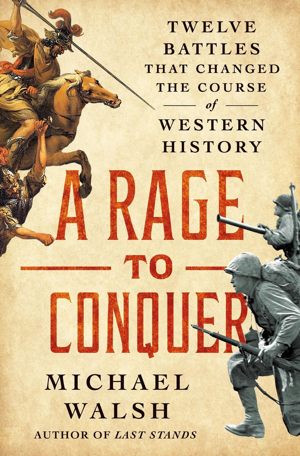 A Rage to Conquer by Michael Walsh