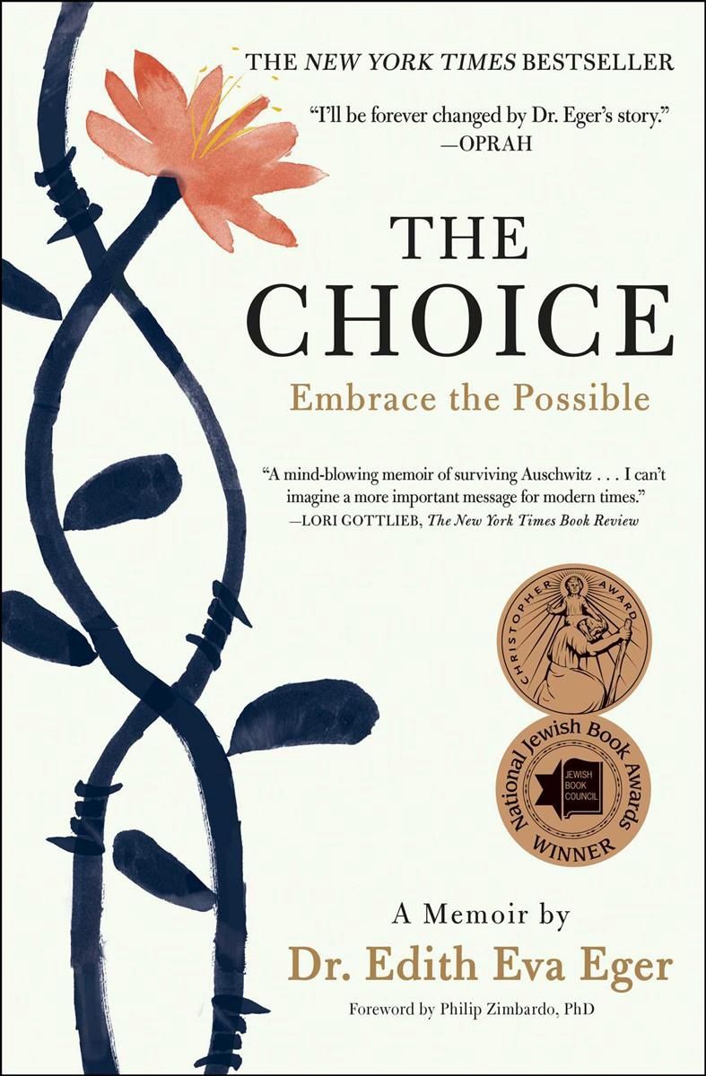 The Choice by Dr. Edith Eva Eger