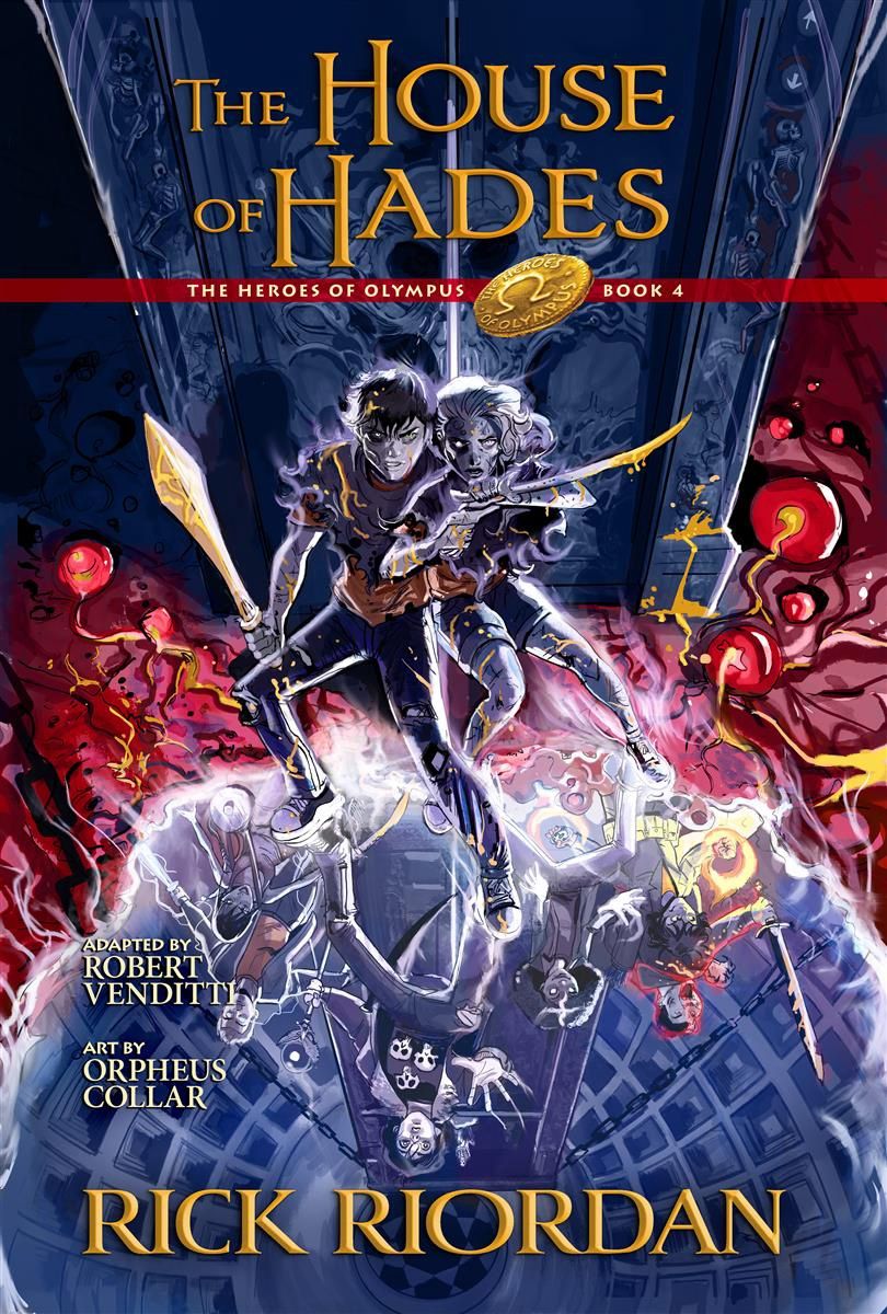 The House of Hades: the Graphic Novel (Heroes of Olympus, Book 4) by Rick Riordan and Robert Venditti