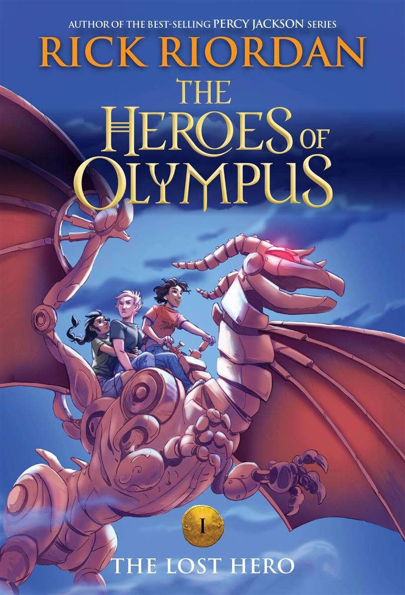 The Lost Hero: The Heroes of Olympus Book One by Rick Riordan
