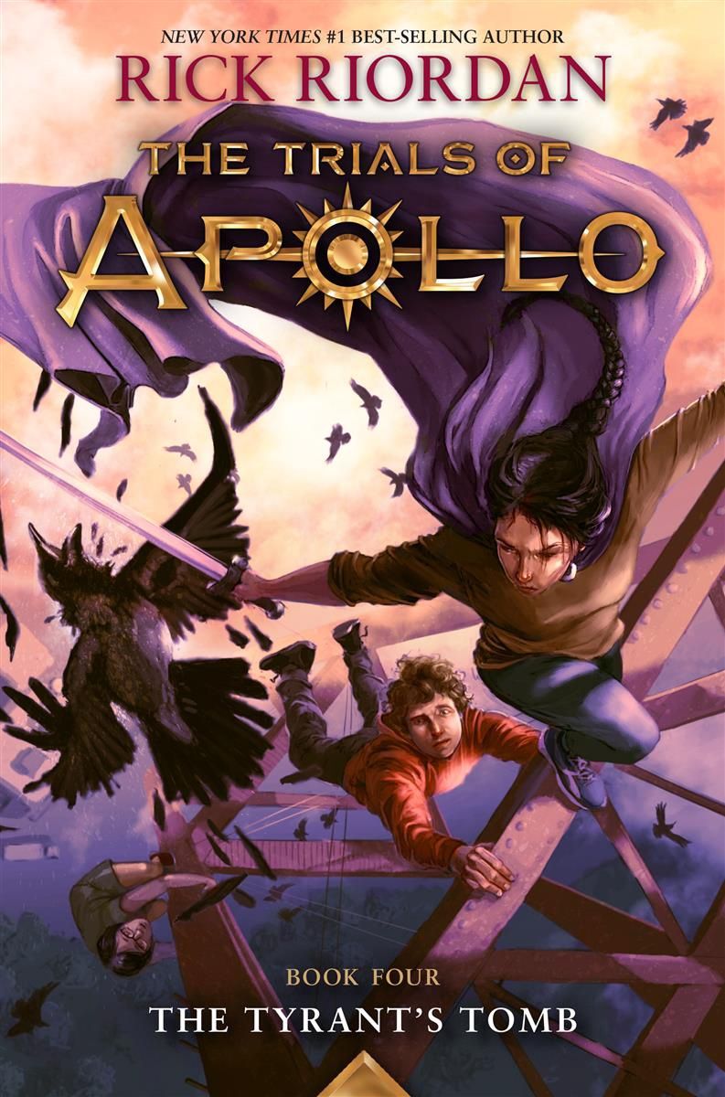 The Trials of Apollo Book Four: The Tyrant&#39;s Tomb by Rick Riordan