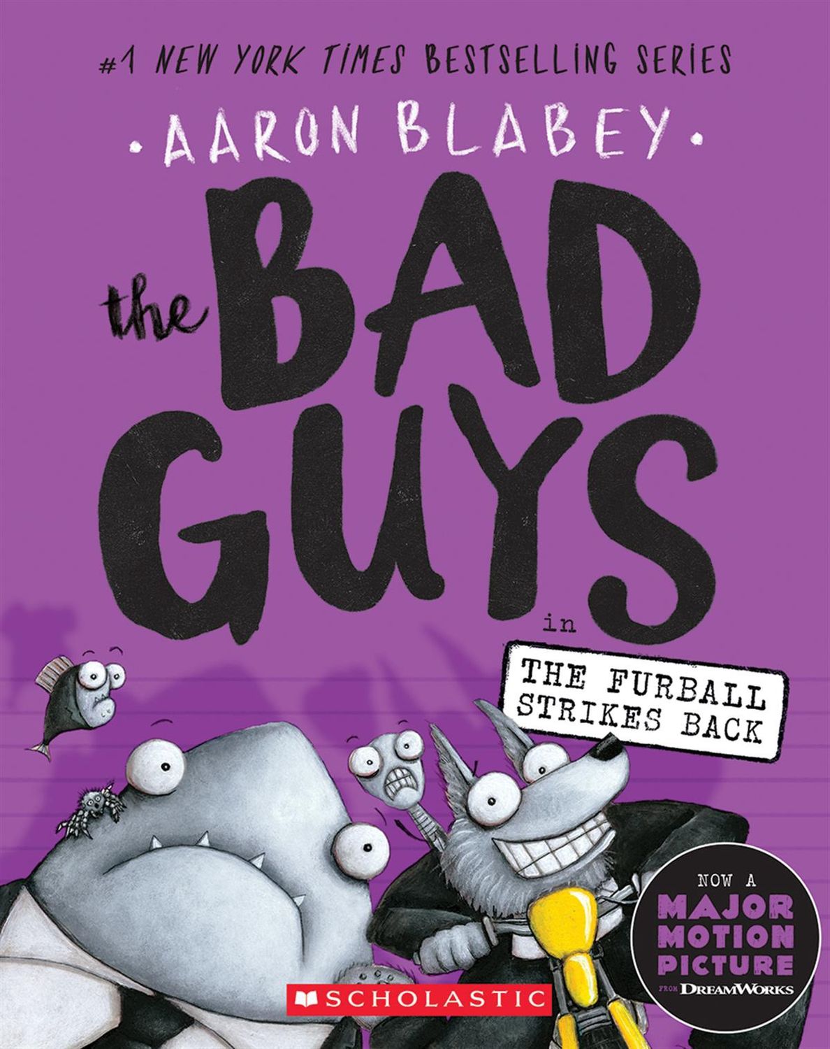 The Bad Guys in: The Furball Strikes Back (The Bad Guys #3) by Aaron Blabey