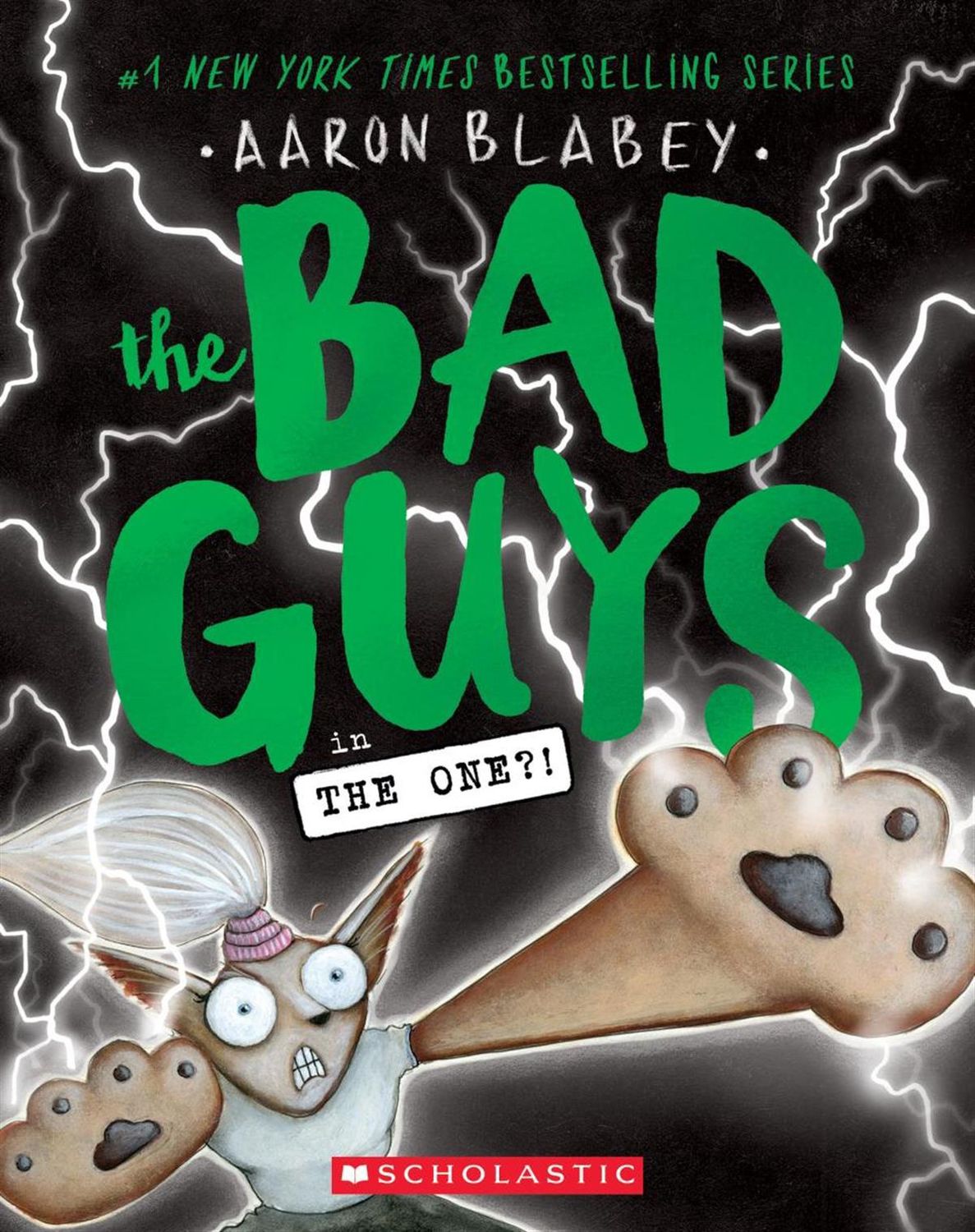 The Bad Guys in: The One?! (The Bad Guys #12) by Aaron Blabey