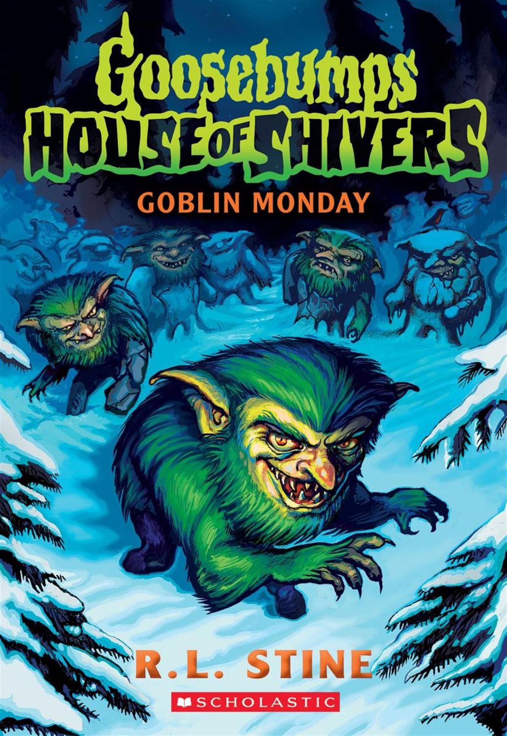 Goblin Monday (Goosebumps House of Shivers #2) by R. L. Stine