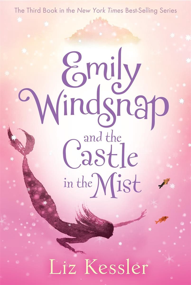 Emily Windsnap and the Castle in the Mist (#3) by Liz Kessler