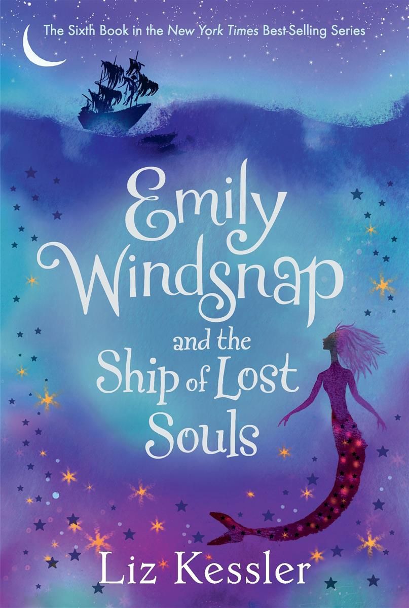 Emily Windsnap and the Ship of Lost Souls (#6) by Liz Kessler