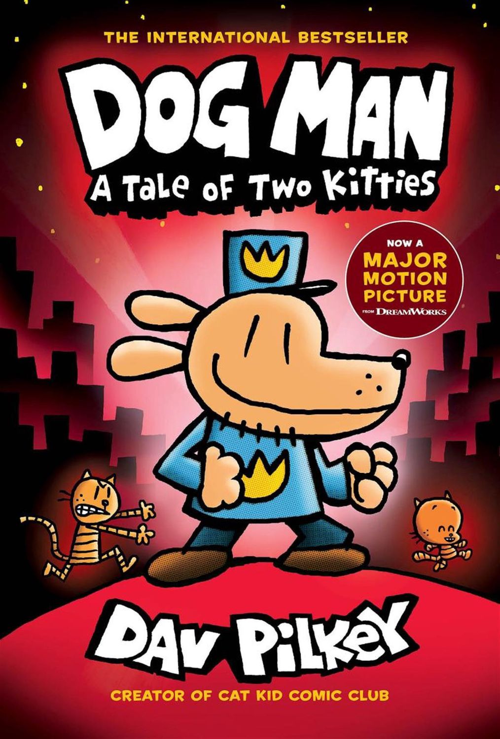Dog Man: A Tale of Two Kitties (Dog Man #3) by Dav Pilkey