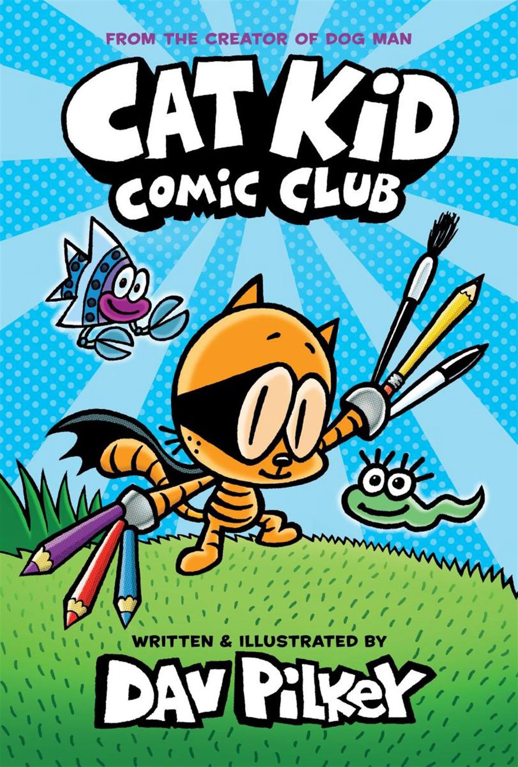 Cat Kid Comic Club: A Graphic Novel (Cat Kid Comic Club #1) by Dav Pilkey