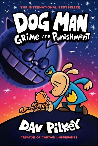 Dog Man: Grime and Punishment (Dog Man #9) by Dav Pilkey