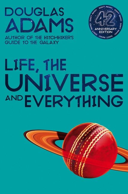Life, the Universe and Everything (Hitchhiker&#39;s Guide to the Galaxy #3) by Douglas Adams
