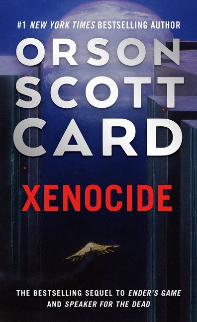 Xenocide (Ender Saga #3) by Orson Scott Card