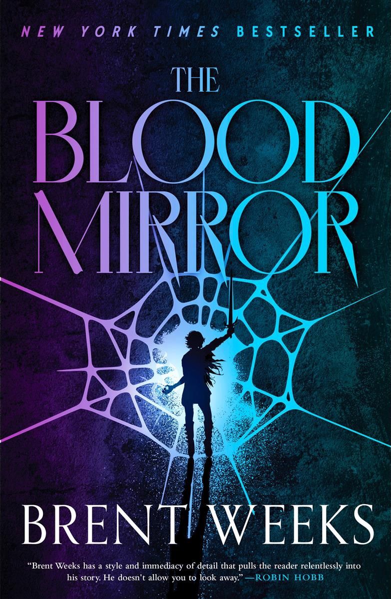 The Blood Mirror (Lightbringer 4) by Brent Weeks