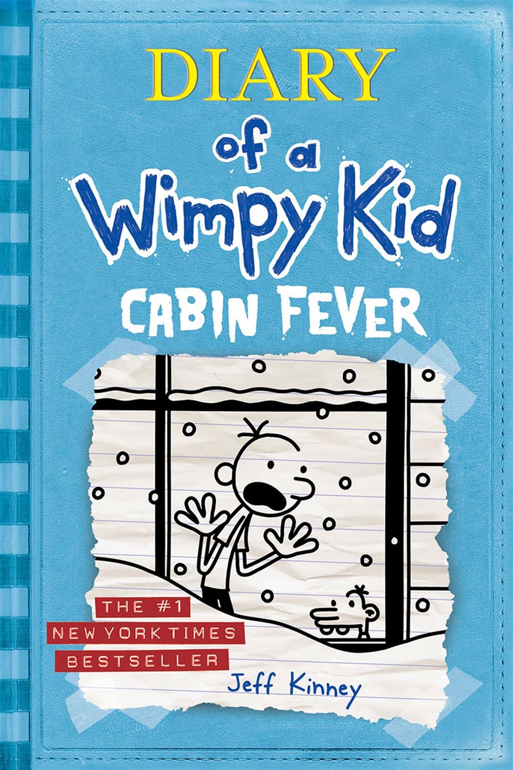 Diary of a Wimpy Kid #6: Cabin Fever by Jeff Kinney