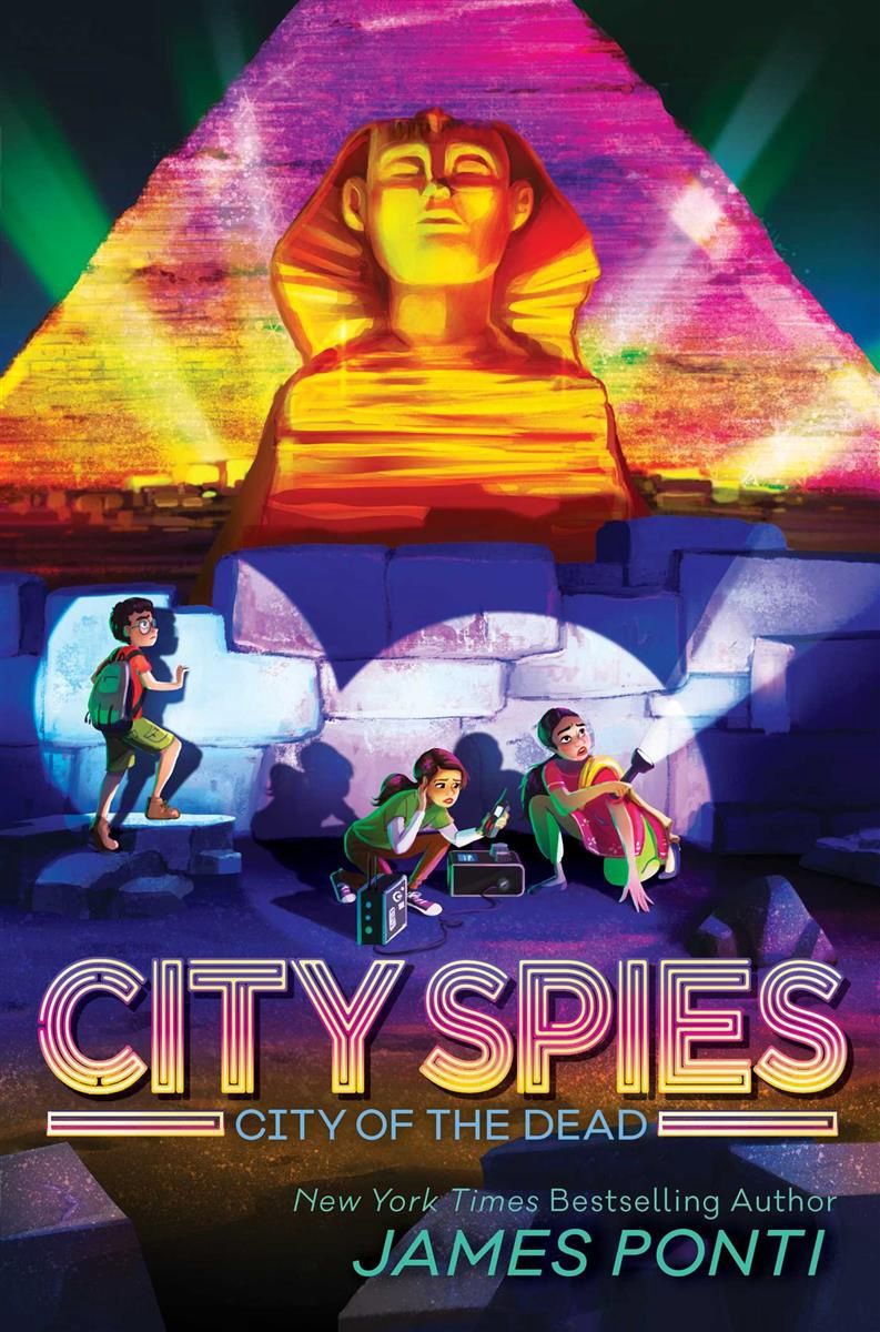 City of the Dead: City Spies #4 by James Ponti