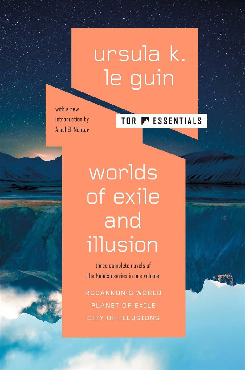 Worlds of Exile and Illusion: Three Complete Novels of the Hainish Series (Rocannon&#39;s World; Planet of Exile; City of Illusions) by Ursula K. Le Guin