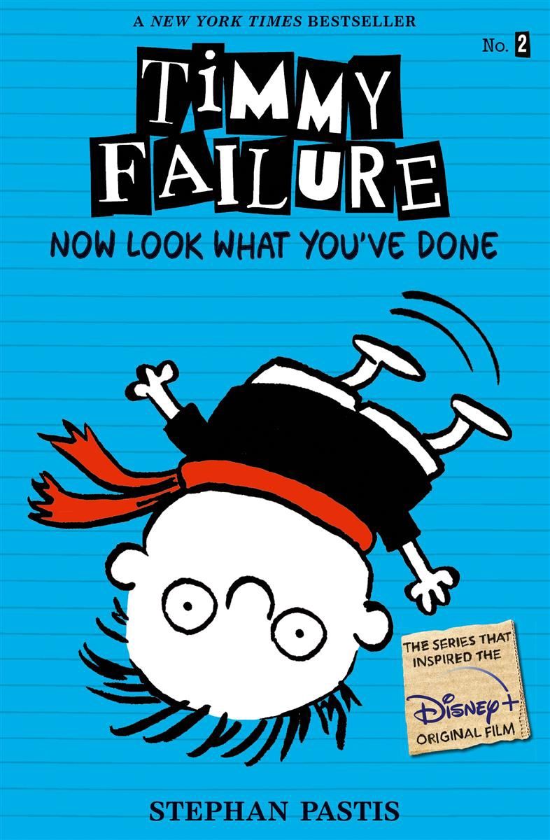 Timmy Failure #2: Now Look What You&#39;ve Done by Stephan Pastis